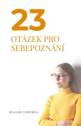 Cover-Bild zum Titel '23 Otázek Pro Sebepoznání' von 'Willian Campbell'