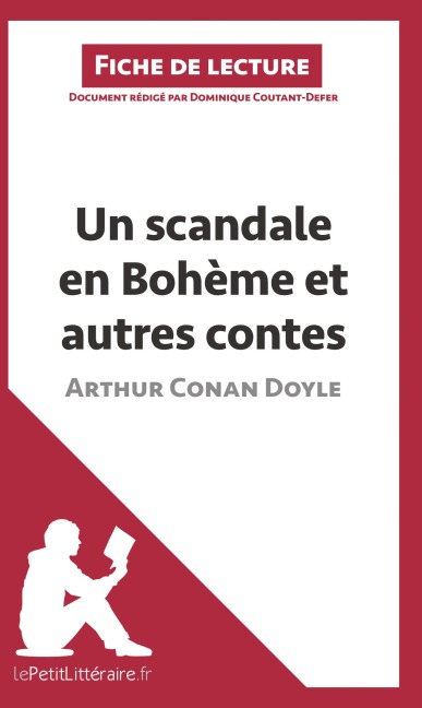 Un scandale en Bohème et autres contes d'Arthur Conan Doyle (Fiche de lecture) - Lepetitlitteraire, Dominique Coutant-Defer
