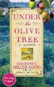 Under the Olive Tree - Courtney Miller Santo