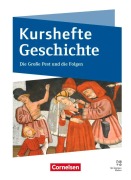 Cover-Bild zum Titel 'Kurshefte Geschichte - Abitur Niedersachsen 2028 - Ausgabe 2026 - Qualifikationsphase - Die Große Pest und die Folgen - Schulbuch' von 'Wolfgang Jäger, Silke Möller, Heike Uffmann'