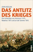 Cover-Bild zum Titel 'Das Antlitz des Krieges' von 'John Keegan'