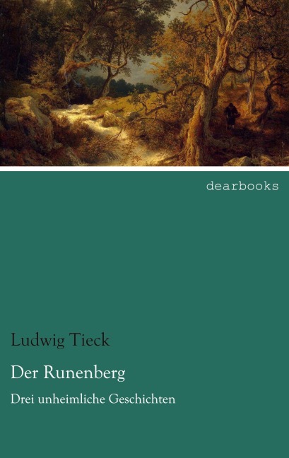 Der Runenberg - Ludwig Tieck