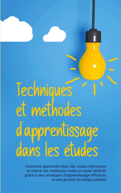 Techniques et méthodes d'apprentissage dans les études - Lukas Glaser