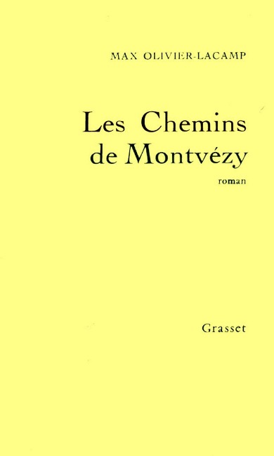 Les Chemins de Montvézy - Max Olivier-Lacamp