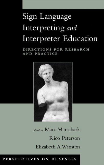 Sign Language Interpreting and Interpreter Education - 