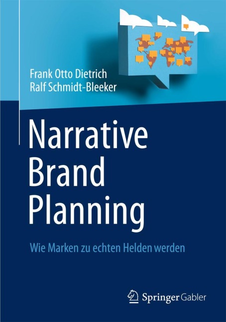 Narrative Brand Planning - Ralf Schmidt-Bleeker, Frank Otto Dietrich