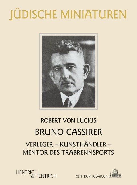 Bruno Cassirer - Robert von Lucius