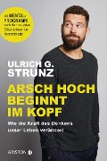 Cover-Bild zum Titel 'Arsch hoch beginnt im Kopf' von 'Ulrich G. Strunz junior'