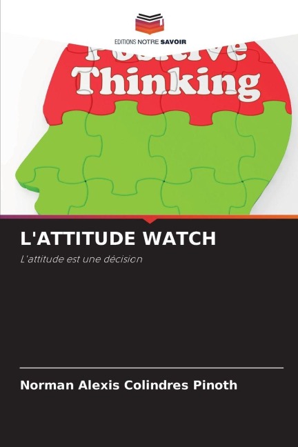 L'ATTITUDE WATCH - Norman Alexis Colindres Pinoth