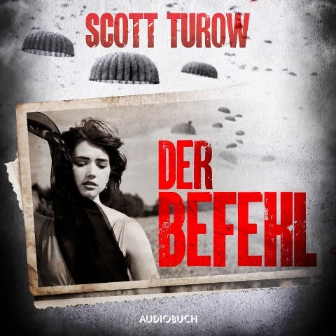 Der Befehl - Scott Turow