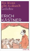 Ein Mann gibt Auskunft - Erich Kästner