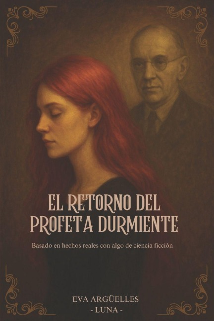 El retorno del profeta durmiente - Eva Argüelles Luna -