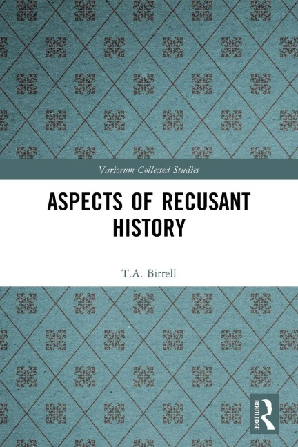 Aspects of Recusant History - T. A. Birrell