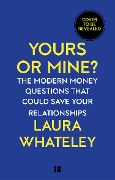 Cover-Bild zum Titel 'Yours or Mine?' von 'Laura Whateley'