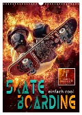 Skateboarding - einfach cool (Wandkalender 2025 DIN A3 hoch), CALVENDO Monatskalender - Peter Roder