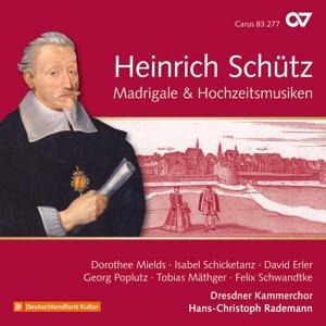 Madrigale & Hochzeitsmusiken (Schütz-Ed.Vol.19) - Mields/Schicketanz/Rademann/Dresdner Kammerchor