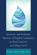 Cover-Bild zum Titel 'Syntactic and Semantic Mastery of English Auxiliaries by Kurd Learners at College Level' von 'Paiman Hama Salih Sabir'