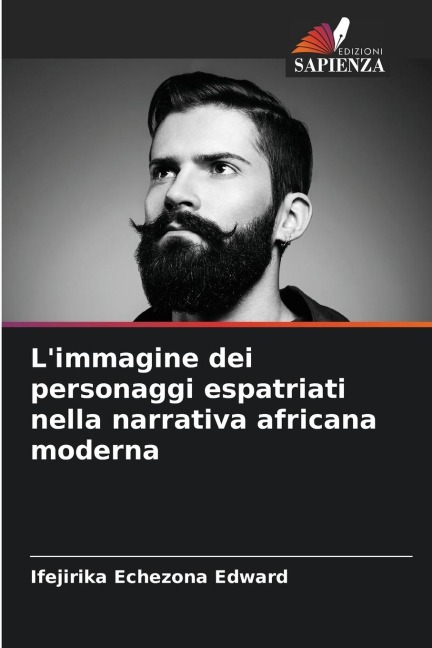 L'immagine dei personaggi espatriati nella narrativa africana moderna - Ifejirika Echezona Edward