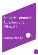 Cover-Bild zum Titel 'Attraktion und Mitmacht' von 'Stefan Heidenreich'