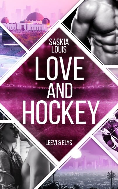 Love and Hockey: Leevi & Elys - Saskia Louis