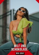 Cover-Bild zum Titel 'Milf und Schokolade' von 'Mia Graf'