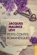 Cover-Bild zum Titel 'Petits contes romanesques' von 'Jacques Maurice Lévi'