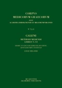 Cover-Bild zum Titel 'Galeni Methodus medendi libri V-VI / Galen, Die therapeutische Methode, Buch V-VI' von ''