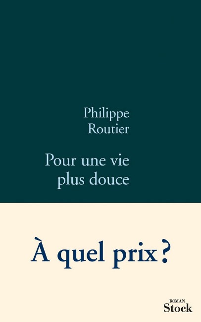Pour une vie plus douce - Philippe Routier