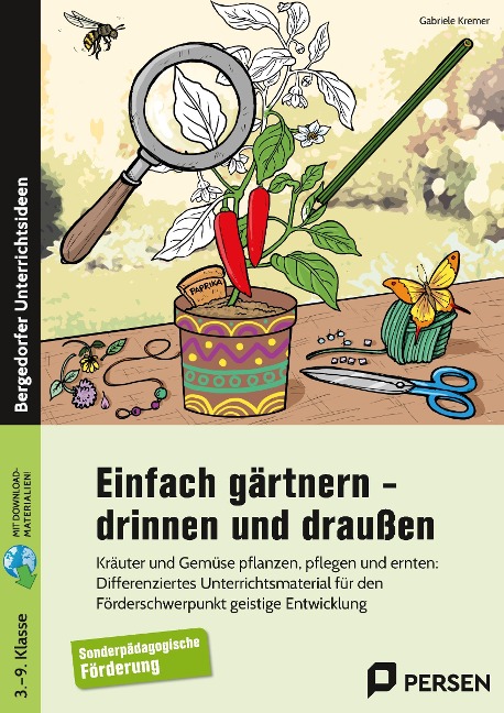 Einfach gärtnern - drinnen und draußen - Gabriele Kremer