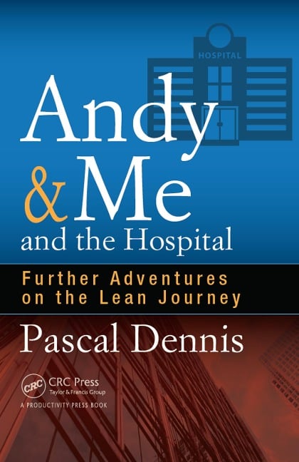 Andy & Me and the Hospital - Pascal Dennis