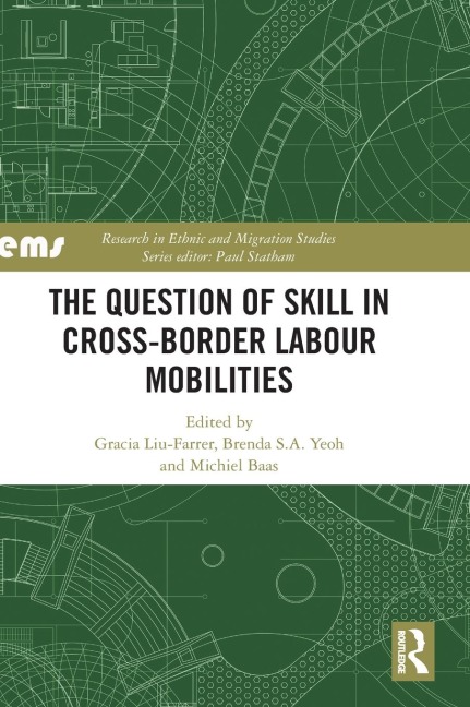 The Question of Skill in Cross-Border Labour Mobilities - 