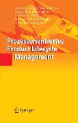 Prozessorientiertes Product Lifecycle Management - August-Wilhelm Scheer, Manfred Boczanski, Michael Muth, Willi-Gerd Schmitz, Uwe Segelbacher