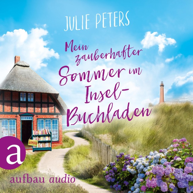 Mein zauberhafter Sommer im Inselbuchladen - Julie Peters