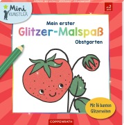 Cover-Bild zum Titel 'Mein erster Glitzer-Malspaß: Kleiner Obstgarten' von ''