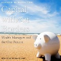 Capital Without Borders: Wealth Managers and the One Percent - Brooke Harrington