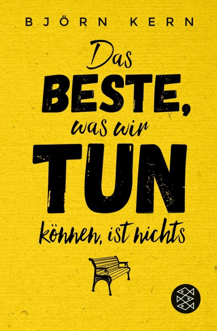 Das Beste, was wir tun können, ist nichts - Björn Kern