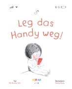 Cover-Bild zum Titel 'Leg das Handy weg!' von 'Horami Verlag'
