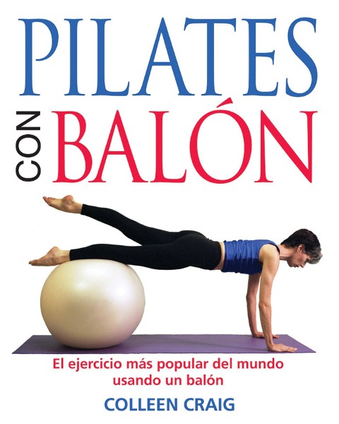 Pilates Con Balón - Colleen Craig