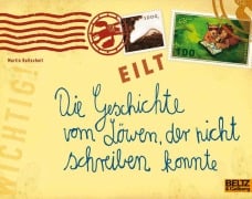 Cover-Bild zum Titel 'Die Geschichte vom Löwen, der nicht schreiben konnte' von 'Martin Baltscheit'