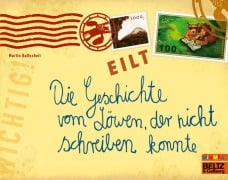 Cover-Bild zum Titel 'Die Geschichte vom Löwen, der nicht schreiben konnte' von 'Martin Baltscheit'