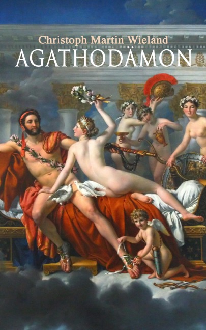 Agathodämon - Christoph Martin Wieland