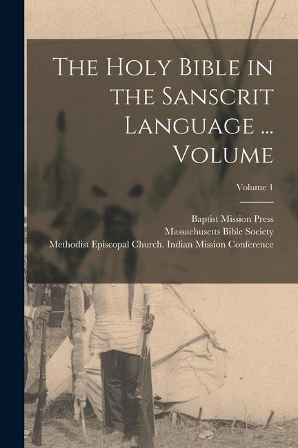 The Holy Bible in the Sanscrit Language ... Volume; Volume 1 - 