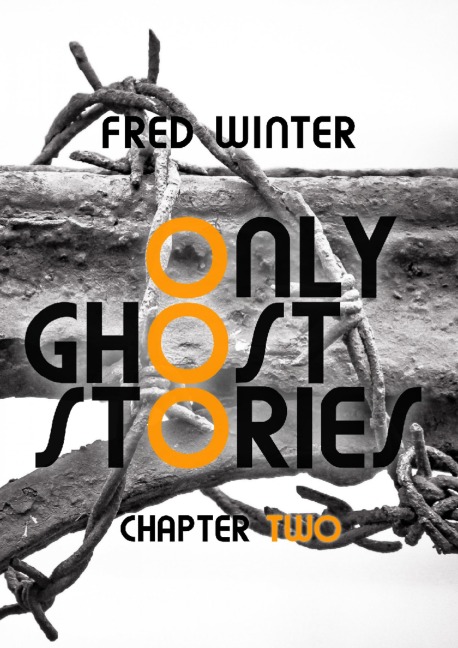 Only Ghost Stories - Fred Winter