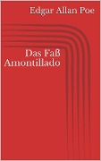 Cover-Bild zum Titel 'Das Faß Amontillado' von 'Edgar Allan Poe'