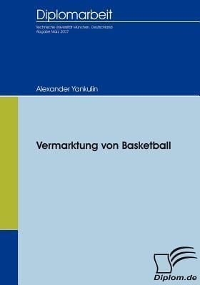 Vermarktung von Basketball - Alexander Yankulin