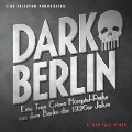 Dark Berlin Eine True Crime Hörspiel-Reihe aus dem Berlin der 1920er Jahre - 1. Fall - Johanna Magdalena Schmidt, Morton Loesmann
