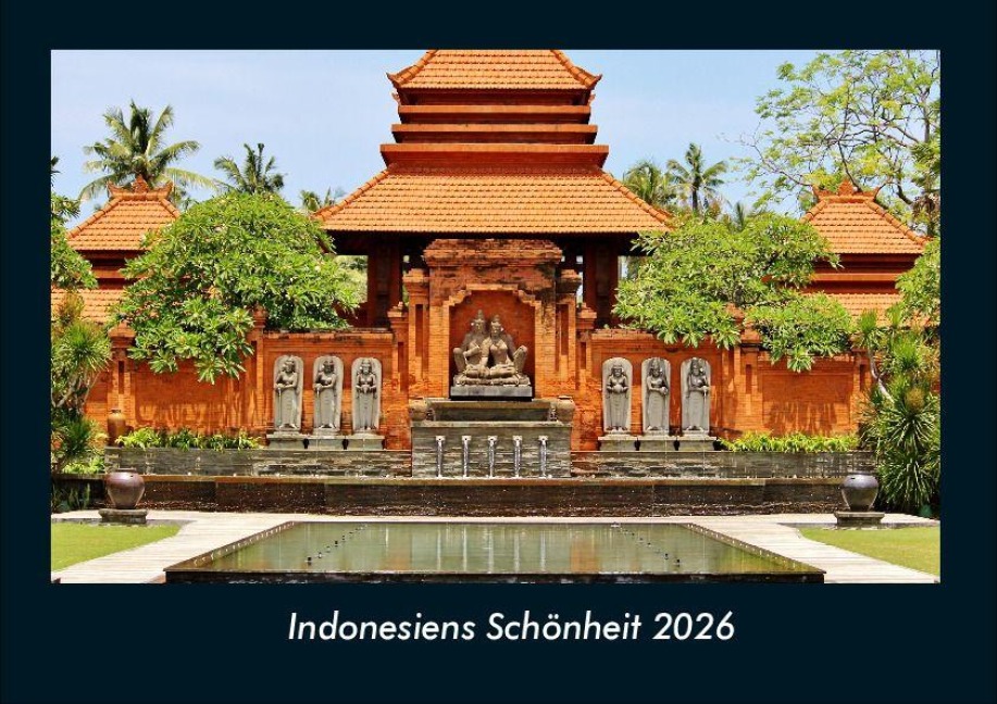 Indonesiens Schönheit 2026 Fotokalender DIN A4 - Tobias Becker