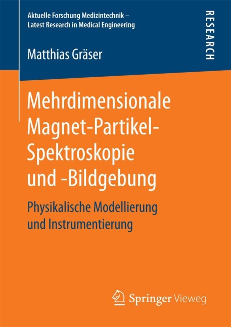 Mehrdimensionale Magnet-Partikel-Spektroskopie und -Bildgebung - Matthias Gräser