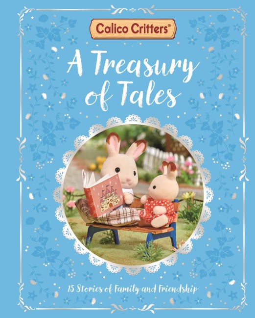 Calico Critters: A Treasury of Tales - MacMillan Children's Books