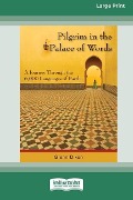 Pilgrim in the Palace of Words - Glenn Dixon